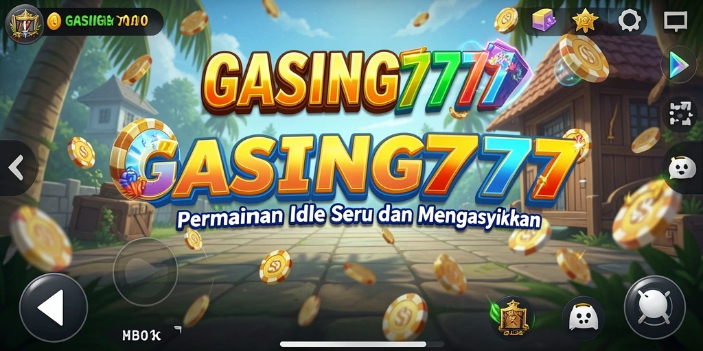 Screenshot menunjukkan gameplay  <strong>GASING777</strong> dengan elemen Idle yang menyenangkan.